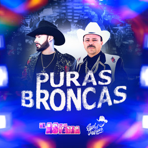 Puras Broncas (Explicit)