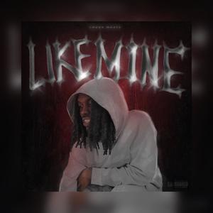 Like Mine (Explicit)