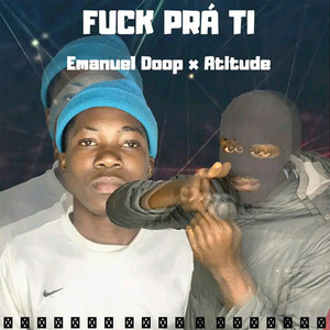 **** pra ti (Explicit)