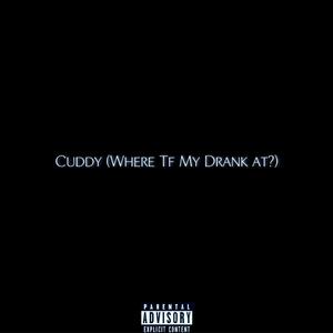 Cuddy (WTMDA?) [Explicit]