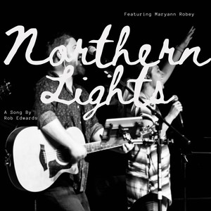 Northern Lights (feat. Maryann Robey)