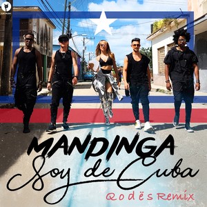 Soy de Cuba (Q o D Ë S Remix)