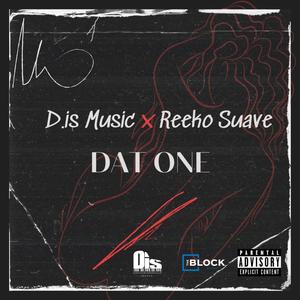 Dat One (feat. Reeko Suave) [Explicit]