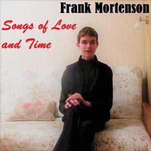 Songs Of Love And Time