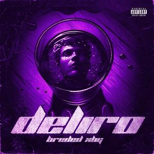 Deliro (Explicit)