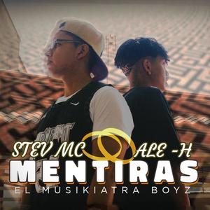 Mentiras (feat. Ale H & Stev MC)