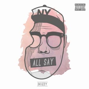 All Say (Explicit)