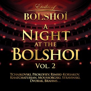 A Night At The Bolshoï, Vol. 2