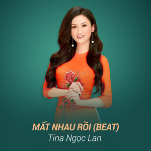 Mất Nhau Rồi (Beat)