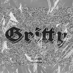 Gritty (Explicit)