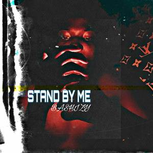 Stand By Me (Explicit)