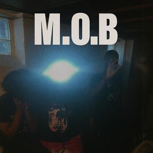 M.O.B (Explicit)