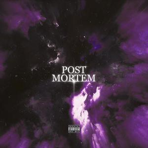 Post Mortem (Explicit)