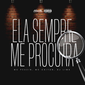 Ela Sempre Me Procura (Explicit)