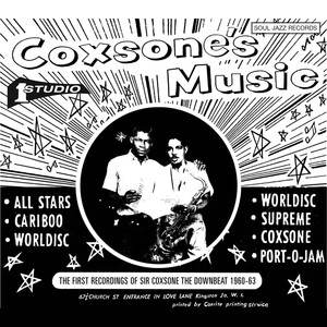 Soul Jazz Records presents Coxsone's Music - The First Recordings of Sir Coxsone The Downbeat 1960-63