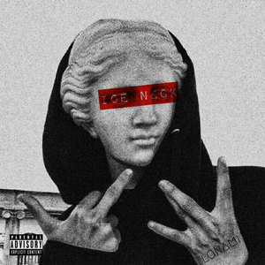 Ice Neck (Explicit)
