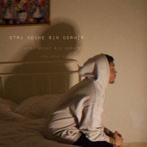 Otra Noche Sin Dormir