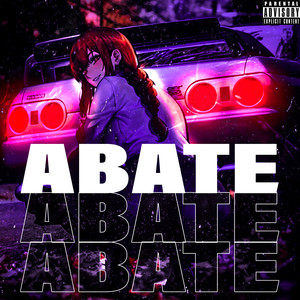 Abate (Explicit)