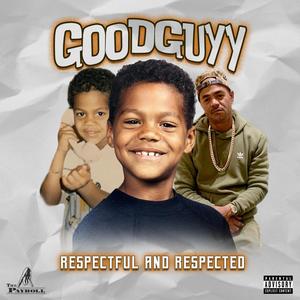 Respectful And Respected (Explicit)