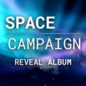 Space Campaign | Reveal Album (Original Videogame Soundtrack)