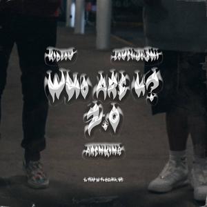 Who Are U? 2.0 (feat. arenking) (Explicit)