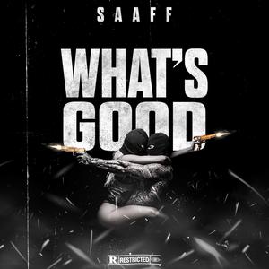 What's Good (Explicit)