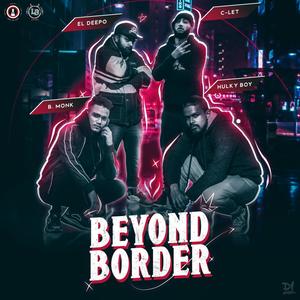 Beyond Border(feat. C-Let, B. Monk & Leo Boys) (Explicit)