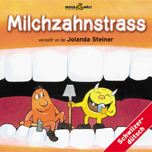 Milchzahnstrass