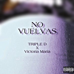 No Vuelvas (Explicit)