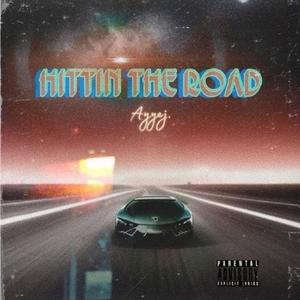 hittin the road (Explicit)