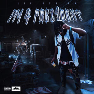 PM4 PREZ1DENT (Explicit)