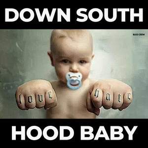 Down South Hood Baby (Explicit)