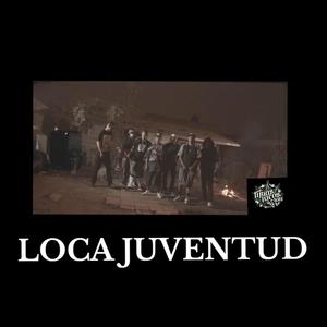 LOCA JUVENTUD (feat. MENACE WP & KROWZ LOKOTE) [Explicit]