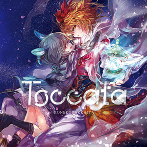 Toccata～幻想即興歌伝～