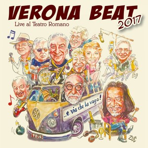 Verona Beat 2017 (E via che la vaga!) [Live al Teatro Romano]