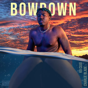 BowDown (Explicit)