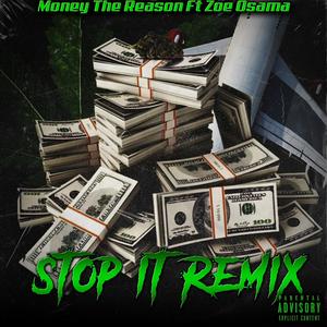 Stop It Remix (feat. Zoe Osama) (Explicit)