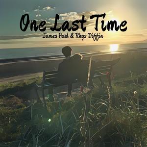 One Last Time (from "The 2 Week Soundtrack") (feat. Rhys Diffin)