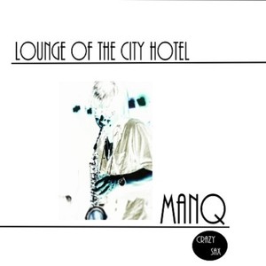 LOUNGE OF THE CITY HOTEL (Explicit)