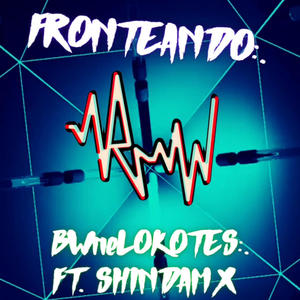 Fronteando:. (feat. Shinda MX) (Explicit)