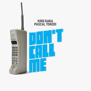 Don't Call Me