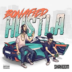 Bonafied Hustla (Explicit)