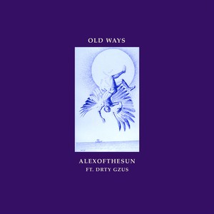 Old Ways (feat. Drty Gzus)