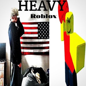 Heavy Roblox (Explicit)