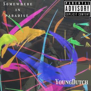 YoungDutch - Sweet Sunshine (Explicit)