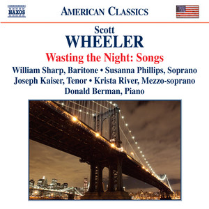 Wheeler, S.: Songs (Wasting The Night) [Phillips, River, Kaiser, Sharp, Berman]