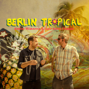 Berlin Tropical