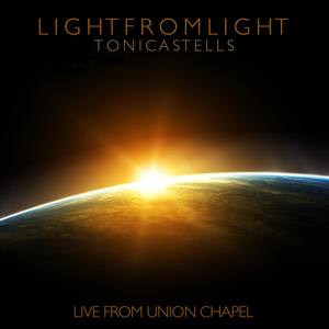 Life from Light (Live from Union Chapel)