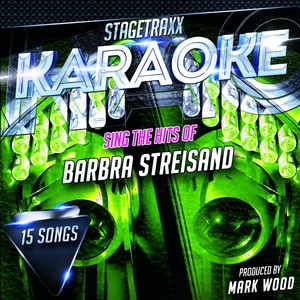 Stagetraxx Karaoke: Sing the Hits of Barbra Streisand (Karaoke Version)