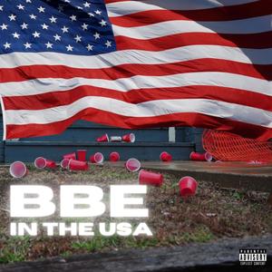 BBE In The USA (feat. BBE Jayy) (Explicit)